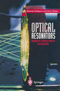 Optical Resonators: Fundamentals, Advanced Concepts and Applications