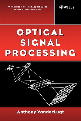 Optical Signal Processing P - VanderLugt, Anthony