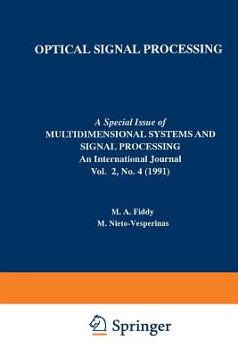 Optical Signal Processing - Fiddy, M a (Editor), and Nieto-Vesperinas, M (Editor)