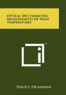 Optical Spectrometric Measurements of High Temperatures
