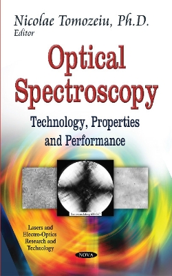 Optical Spectroscopy: Technology, Properties and Performance - Tomozeiu, Nicolae (Editor)