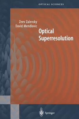 Optical Superresolution - Mendlovic, David