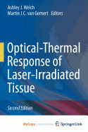 Optical-Thermal Response of Laser-Irradiated Tissue
