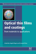 Optical Thin Films and Coatings: From Materials to Applications