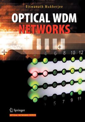 Optical Wdm Networks - Mukherjee, Biswanath