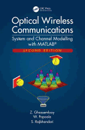 Optical Wireless Communications: System and Channel Modelling with MATLAB�, Second Edition