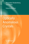 Optically Anomalous Crystals