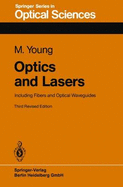 Optics and Lasers: Including Fibers and Optical Waveguides