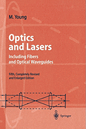 Optics and Lasers: Including Fibers and Optical Waveguides