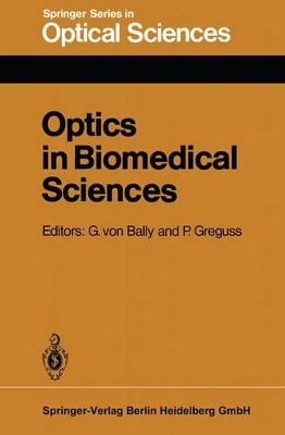 Optics in Biomedical Sciences - Bally, G V (Editor), and Greguss, P (Editor)