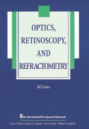 Optics, Retinoscopy, and Refractometry