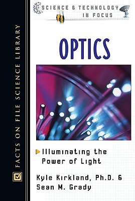 Optics - Grady, Sean M, and Kirkland, Kyle
