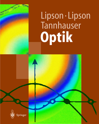 Optik - Lipson, Stephen G, and Becker, H (Translated by), and Lipson, Henry S