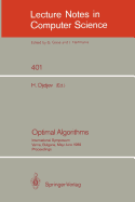 Optimal Algorithms: International Symposium. Varna, Bulgaria, May 29-June 2, 1989. Proceedings