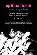 Optimal Birth: What, Why & How: A Reflective, Narrative Approach Based on Research Evidence