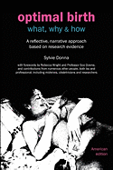 Optimal Birth: What, Why & How (American Edition, with Notes and References)