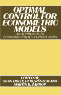 Optimal Control for Econometric Models: An Approach to Economic Policy Formulation