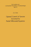 Optimal control of systems governed by partial differential equations
