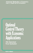 Optimal Control Theory with Economic Applications: Volume 24