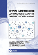 Optimal Event-Triggered Control Using Adaptive Dynamic Programming