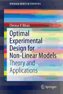 Optimal Experimental Design for Non-Linear Models: Theory and Applications