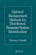 Optimal Measurement Methods for Distributed Parameter System Identification