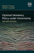Optimal Monetary Policy under Uncertainty, Second Edition