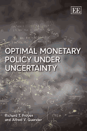 Optimal Monetary Policy Under Uncertainty