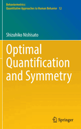 Optimal Quantification and Symmetry