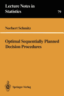 Optimal Sequentially Planned Decision Procedures