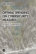 Optimal Spending on Cybersecurity Measures: AI and Governance