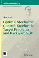Optimal Stochastic Control, Stochastic Target Problems, and Backward Sde