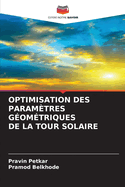 Optimisation Des Param?tres G?om?triques de la Tour Solaire
