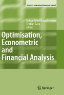 Optimisation, Econometric and Financial Analysis