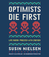 Optimists Die First