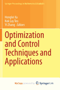 Optimization and Control Techniques and Applications