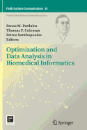 Optimization and Data Analysis in Biomedical Informatics