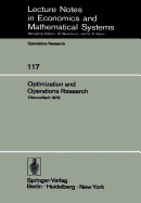 Optimization and Operations Research: Proceedings of a Conference Held at Oberwolfach, July 27-August 2, 1975