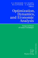 Optimization, Dynamics, and Economic Analysis: Essays in Honor of Gustav Feichtinger
