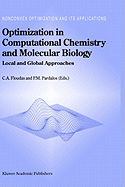 Optimization in Computational Chemistry and Molecular Biology: Local and Global Approaches