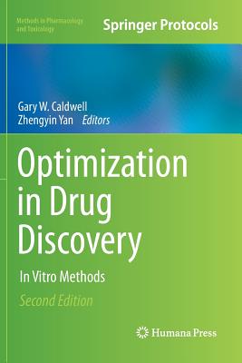 Optimization in Drug Discovery: In Vitro Methods - Caldwell, Gary W (Editor), and Yan, Zhengyin (Editor)