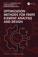 Optimization Methods for Finite Element Analysis and Design