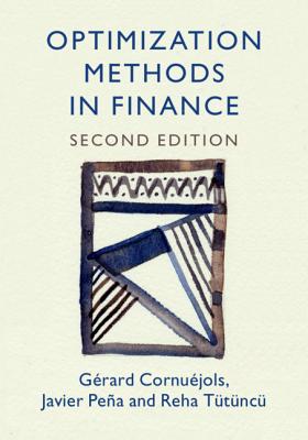 Optimization Methods in Finance - Cornu�jols, G�rard, and Pe�a, Javier, and T�t�nc�, Reha