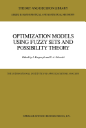 Optimization Models Using Fuzzy Sets and Possibility Theory