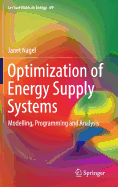 Optimization of Energy Supply Systems: Modelling, Programming and Analysis