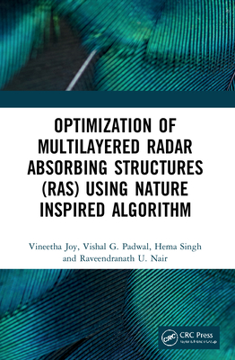 Optimization of Multilayered Radar Absorbing Structures (Ras) Using Nature Inspired Algorithm - Joy, Vineetha, and Padwal, Vishal G, and Singh, Hema