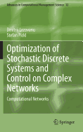 Optimization of Stochastic Discrete Systems and Control on Complex Networks: Computational Networks