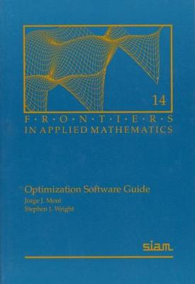 Optimization Software Guide - Mor�, Jorge J, and Wright, Stephen J