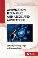 Optimization Techniques and Associated Applications