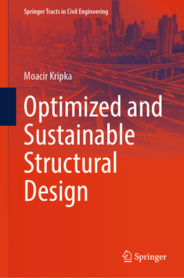 Optimized and Sustainable Structural Design - Kripka, Moacir